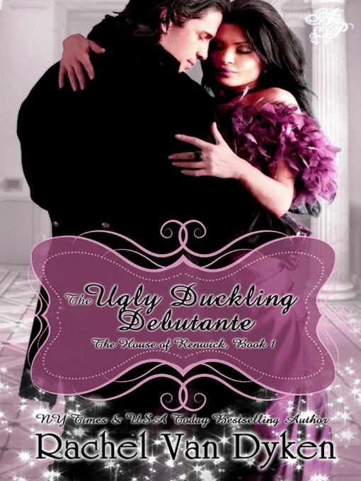 Title details for The Ugly Duckling Debutante by Rachel Van Dyken - Available